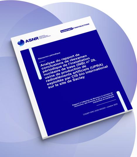 Analyse du rapport de conclusions de réexamen périodique de l’installation UPRA exploitée par CIS bio international